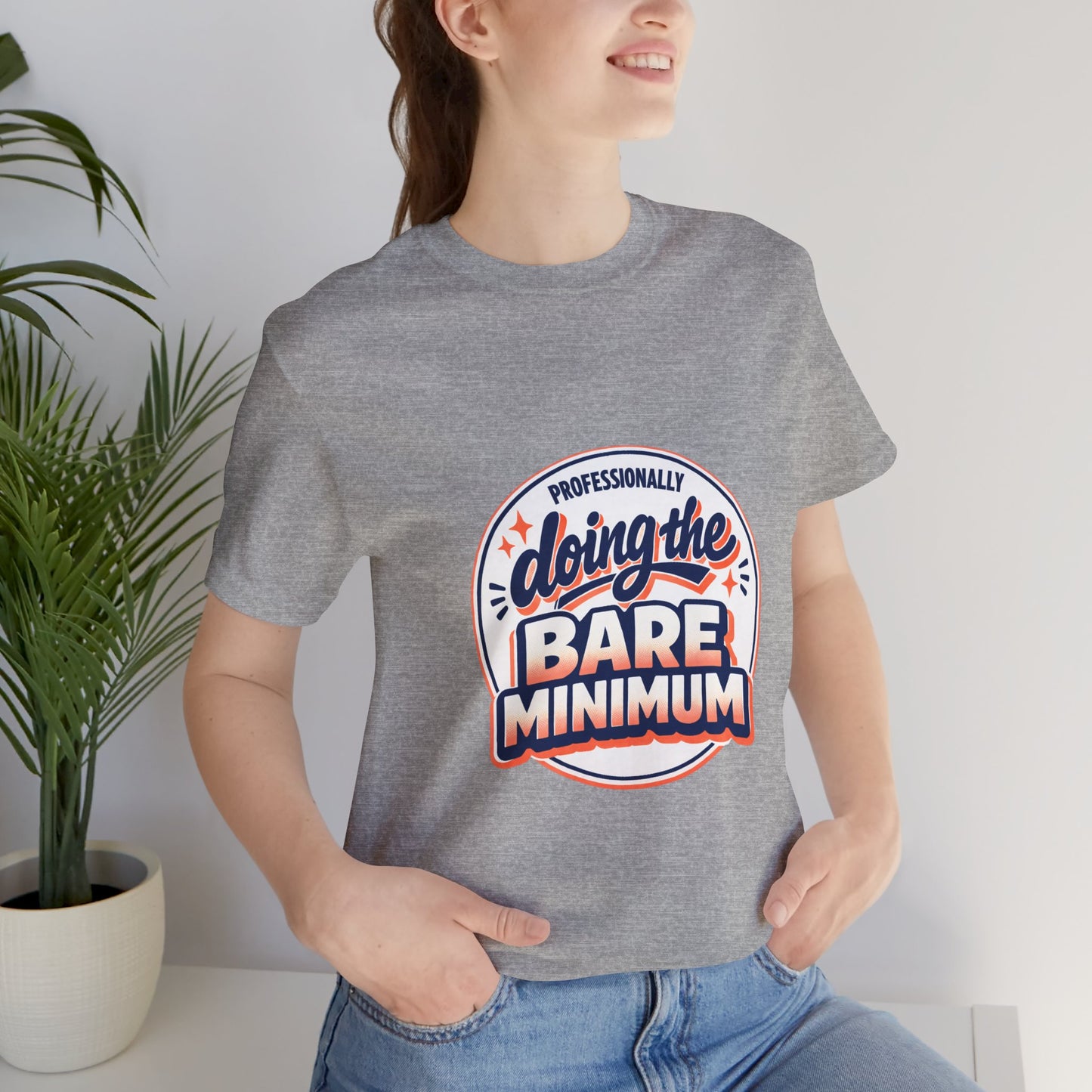T-Shirt — "Professionally Doing the Bare Minimum" Retro Graphic Tee