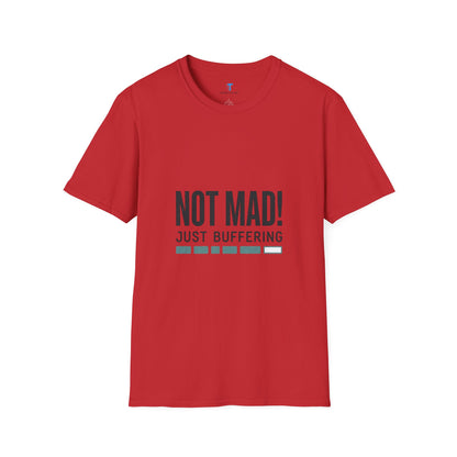 T‑Shirt — "Not Mad! Just Buffering" Humorous Tech Tee