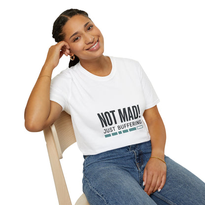 T‑Shirt — "Not Mad! Just Buffering" Humorous Tech Tee