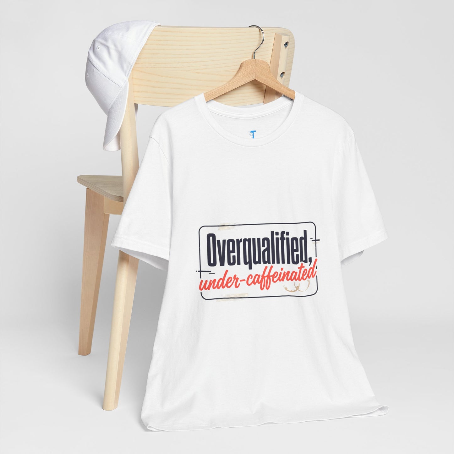 T-Shirt — "Overqualified, Under-Caffeinated" Funny Graphic Tee