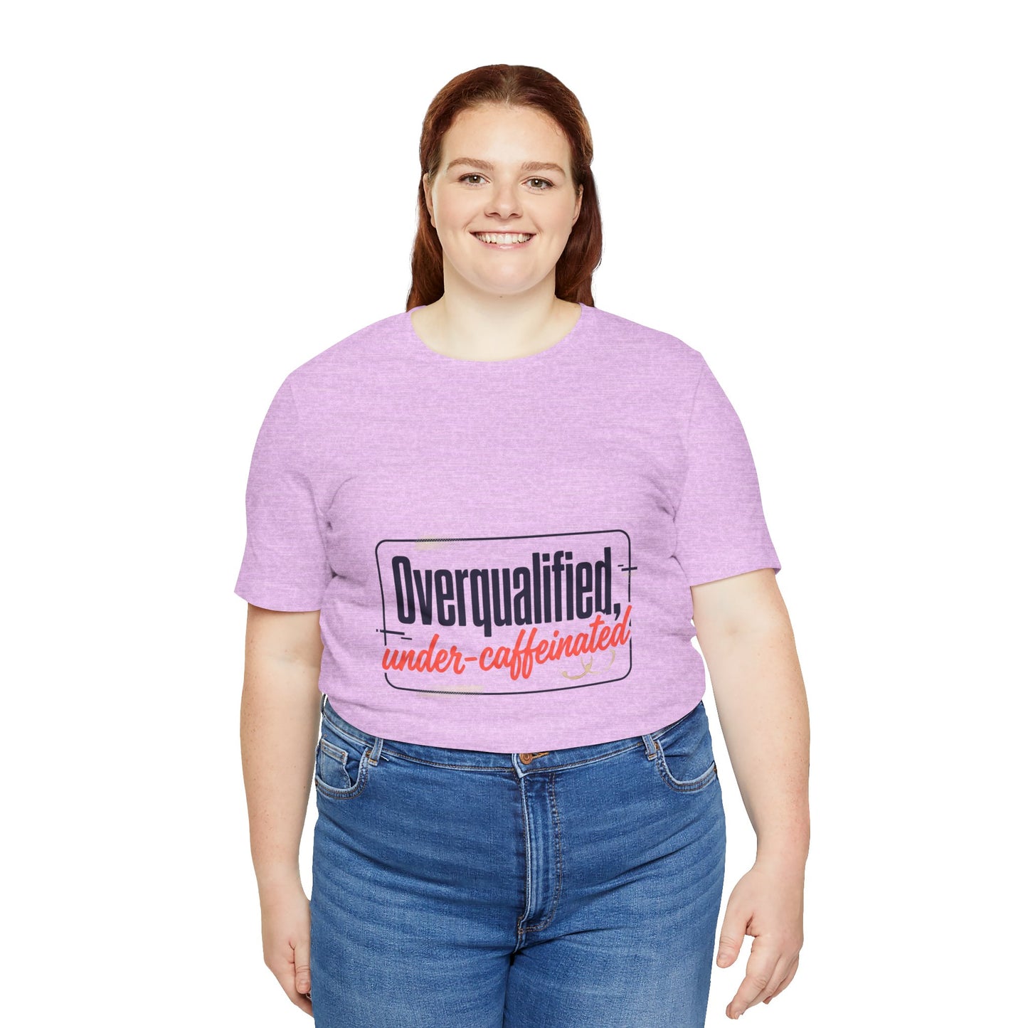 T-Shirt — "Overqualified, Under-Caffeinated" Funny Graphic Tee