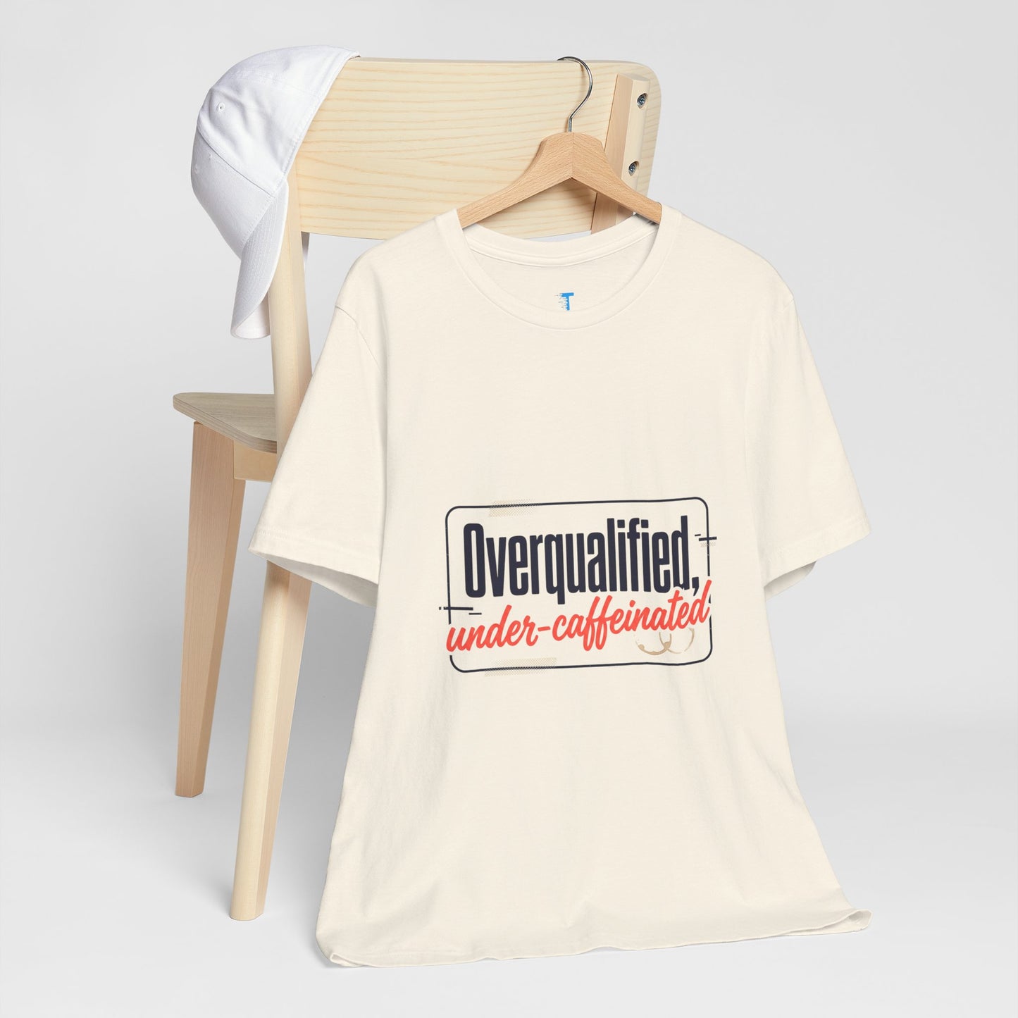 T-Shirt — "Overqualified, Under-Caffeinated" Funny Graphic Tee