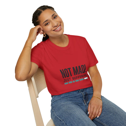 T‑Shirt — "Not Mad! Just Buffering" Humorous Tech Tee