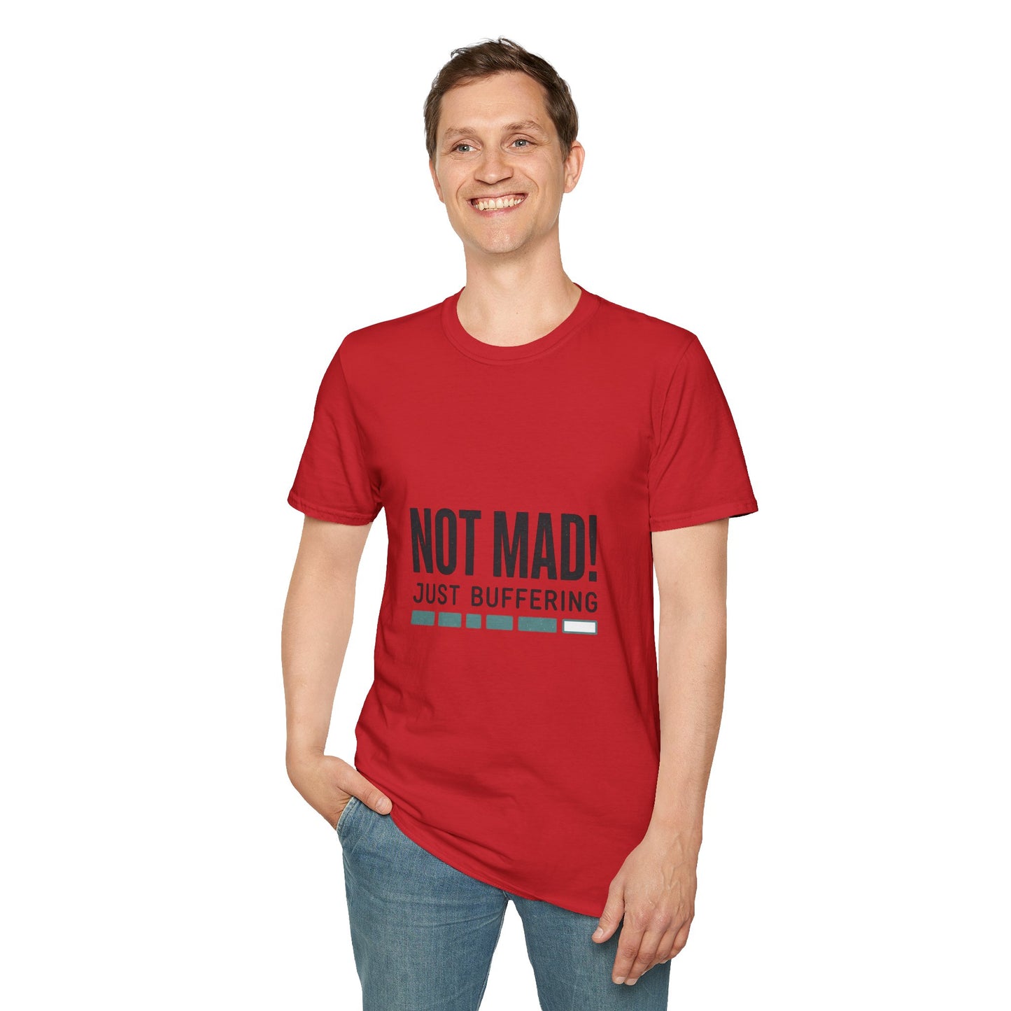 T‑Shirt — "Not Mad! Just Buffering" Humorous Tech Tee