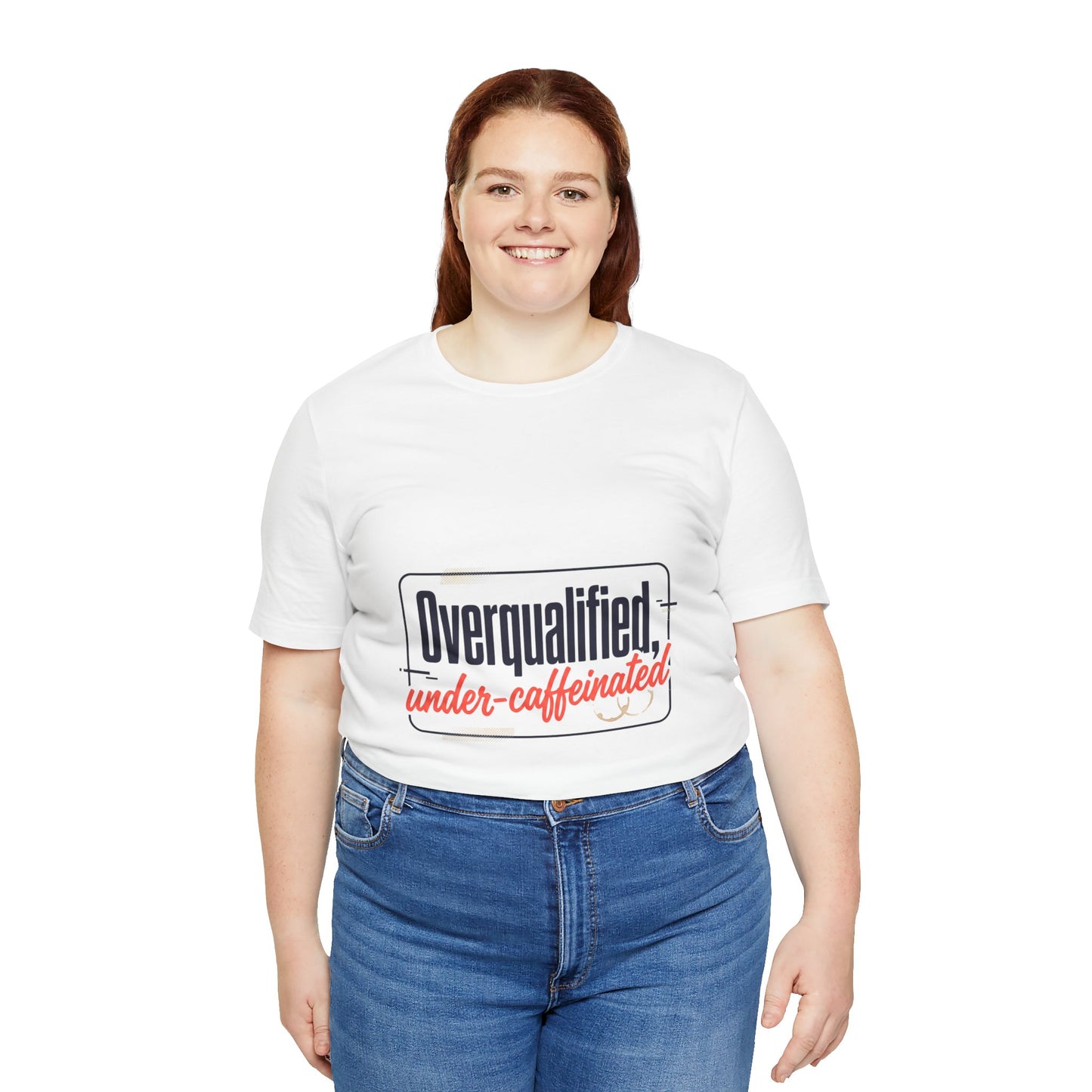 T-Shirt — "Overqualified, Under-Caffeinated" Funny Graphic Tee