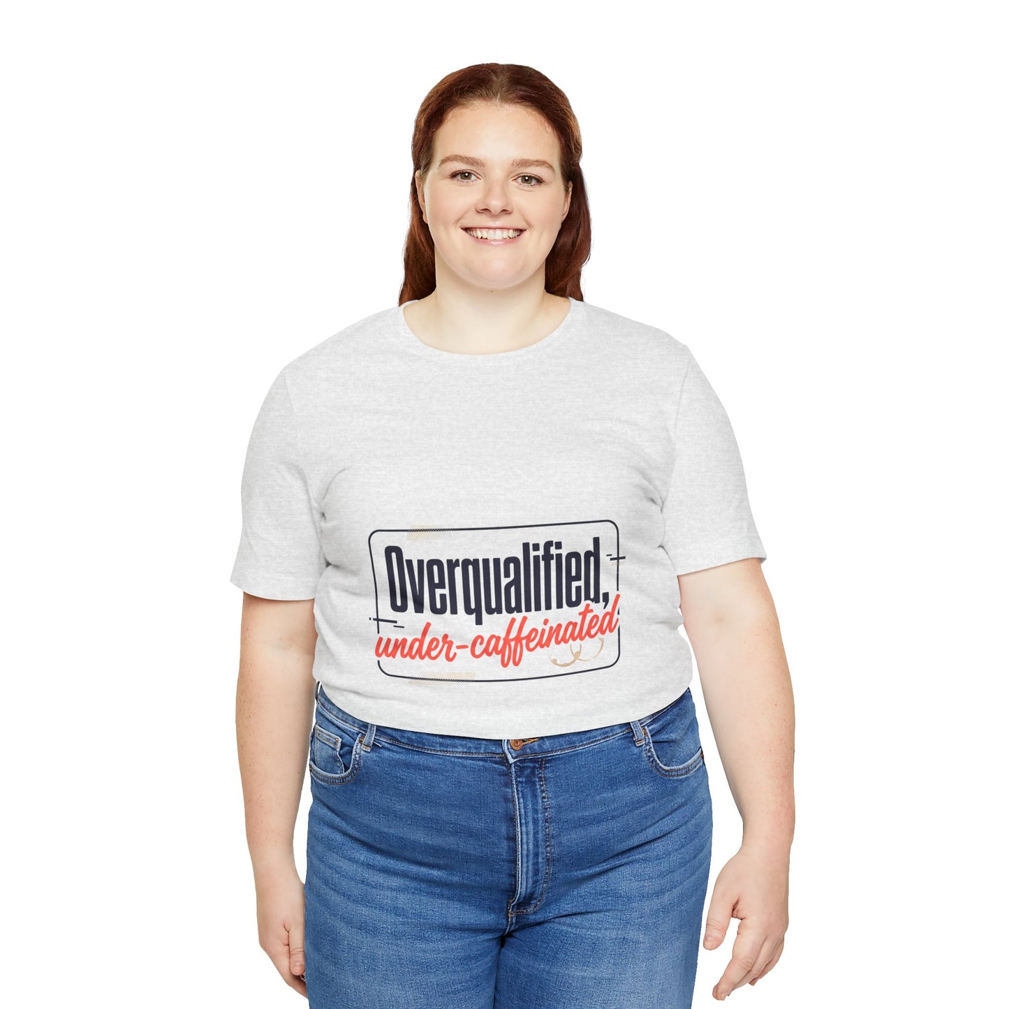 T-Shirt — "Overqualified, Under-Caffeinated" Funny Graphic Tee