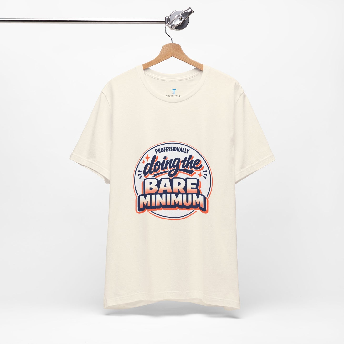 T-Shirt — "Professionally Doing the Bare Minimum" Retro Graphic Tee