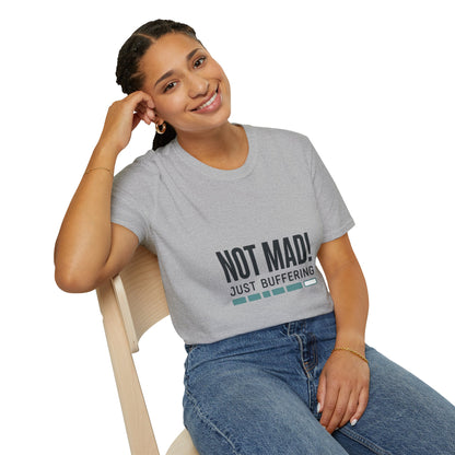 T‑Shirt — "Not Mad! Just Buffering" Humorous Tech Tee