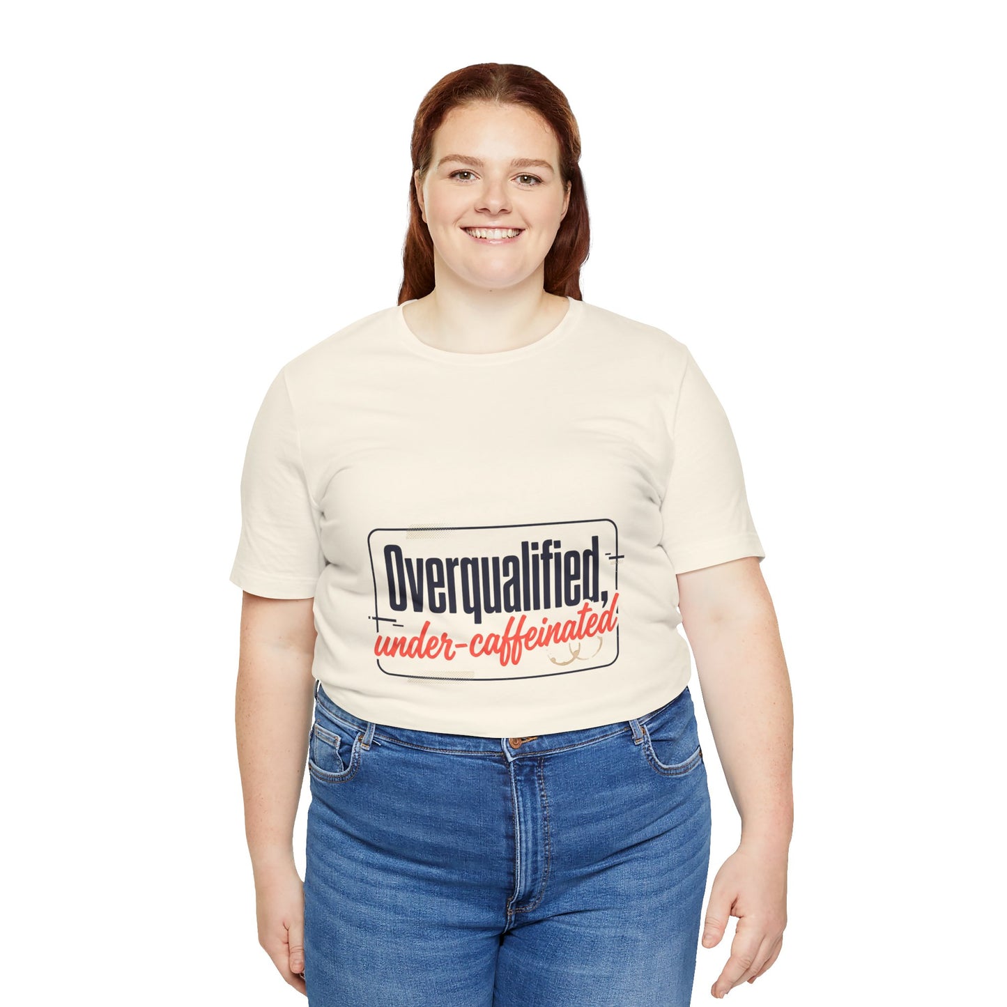 T-Shirt — "Overqualified, Under-Caffeinated" Funny Graphic Tee
