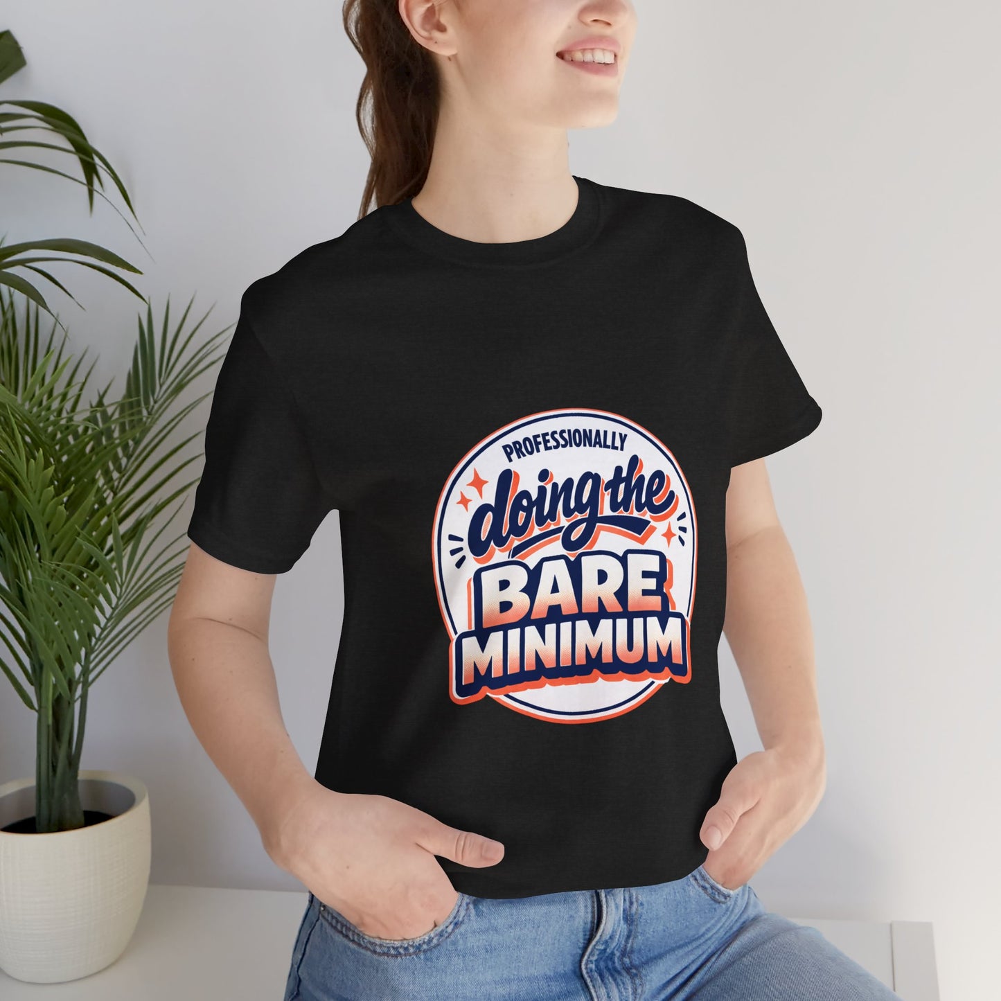T-Shirt — "Professionally Doing the Bare Minimum" Retro Graphic Tee